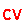 CV